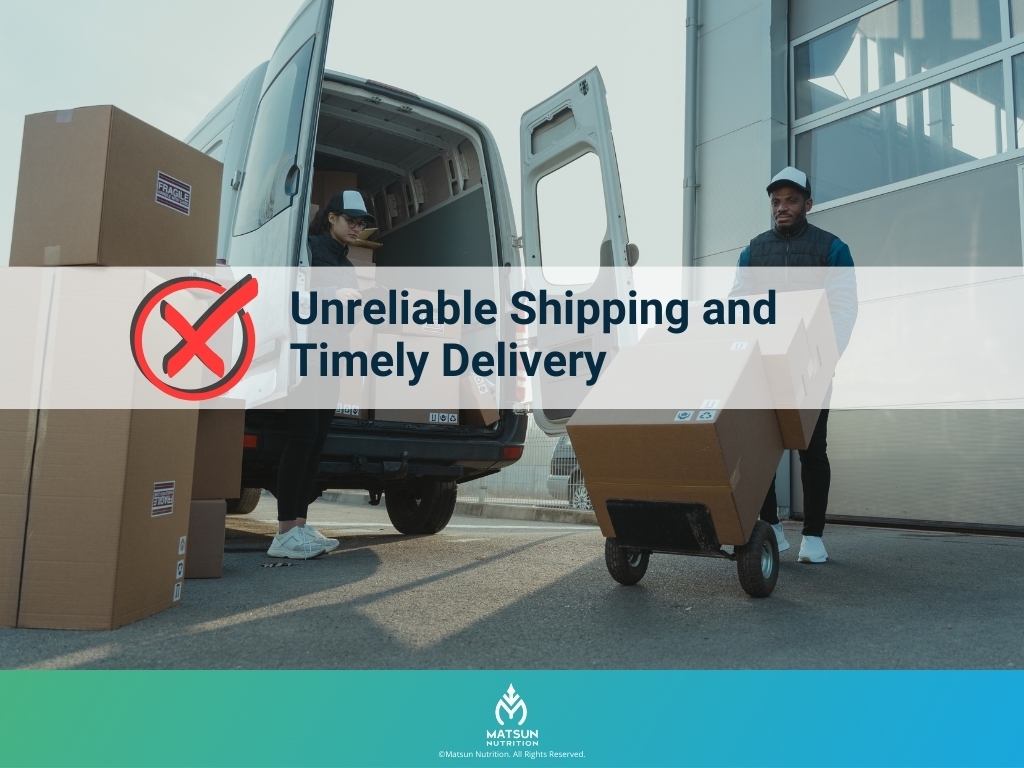 Unreliable Shipping and Timely Delivery