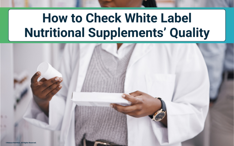 how to check your white label dietary supplements' quality